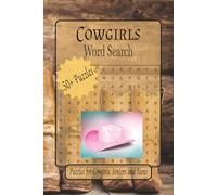 Cowgirls Word Search Puzzles: Word Searches with Easy to Read Print about Cowgirls, CowGirl Hats, Country lingo and More | 6 x 9 inches, 110 pages | ... Gift for Vacations, Holidays and Relaxation.
