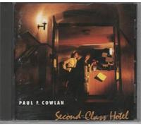 Cowlan, Paul F. - Second Class Hotel