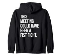 Coworker Email This Meeting Could Have Been Fist a Fight Sweat à Capuche