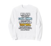 Coworker Humour Office Life Manager Funny Sarcastic Job Citation Sweatshirt