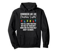 Coworkers are Like Christmas Lights Funny Coworker Christmas Sweat à Capuche
