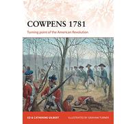 Cowpens 1781: Turning point of the American Revolution