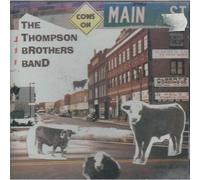 Thompson Brothers Band – Cows on Main Street