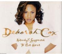 Cox, Deborah - Nobody's Supposed to Be Here