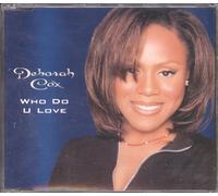 Cox,Deborah - Who Do U Love