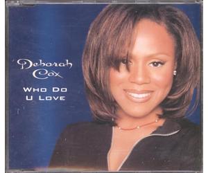 Cox,Deborah - Who Do U Love
