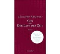 Cox oder der Lauf der Zei | Christoph Ransmayr Christoph Ransmayr (Auteur)