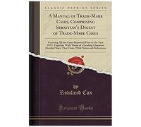 Cox, R: Manual Of Trade-Mark Cases, Comprising Sebastian's D