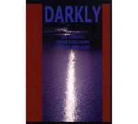 Lol Coxhill & Franz Koglmann & Andrea Centazzo - Darkly
