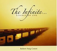 Coxon,Robert Haig - The Infinite Essence Of Life