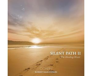 Coxon Robert Haig - Silent Path II - the Healing Heart