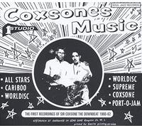 Coxsone'S Music First Recordings of Sir Coxsone The Downbeat 1960-63