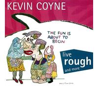 Coyne, Kevin - Live Rough and More (Reissue) [Import]