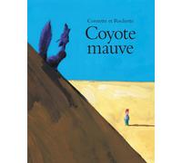 Coyote mauve - Jean-Marc Rochette - Ecole Des Loisirs - album jeunesse