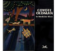 Coyote Oldman - Medicine River