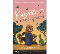 Coyote perdue et retrouvée - Dan Gemeinhart - Pocket Jeunesse - broché - Roman junior
