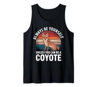 Coyote, sois Toujours toi-même, sauf si tu Peux être Un Coyote Débardeur