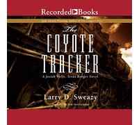 Coyote Tracker (The Josiah Wolfe, Texas Ranger Series) [Import]