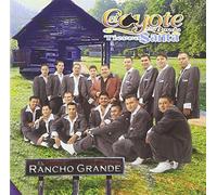 Coyote Y Su Banda Tierra Blanca - Rancho Grande