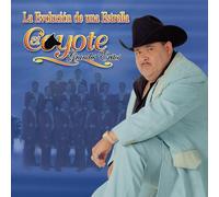 Coyote Y Su Banda Tierra Santa - Evolucion De Una Estrella: El Coyote Grandes Exito