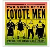 Coyotemen, the - 2 Sides of. [Import]