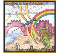 Coyotes in the Orchard - Tracks Across My Heart
