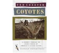 Coyotes Ted Conover (Auteur)