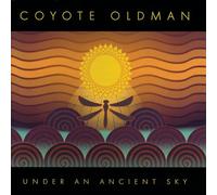 Coyote Oldman - Under an Ancient Sky [Import]
