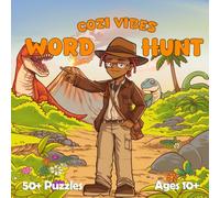 Cozi Vibes Dinosaur Word Hunt: Word Search Puzzles for Ages 10 and Up: Challenging Fun for the Whole Family