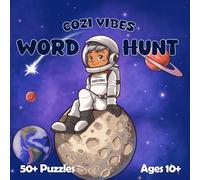 Cozi Vibes Space Word Hunt: Word Search Puzzles for Ages 10 and Up: Challenging Fun for the Whole Family
