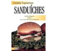 Cozinha Vegetariana. Sanduíches Caroline Bergerot (Auteur)
