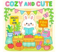 Cozy and Cute: A Relaxing Color by Line Coloring Book for Adults Stress Relief and Calm with Vivid Outlines
