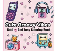 Cozy and Groovy Coloring Book: A Fun 70s-Inspired Coloring Experience for Adults and Kids Who Love Peace, Love, and Retro Style