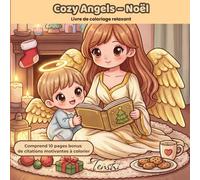 Cozy Angels - Noël Livre de coloriage relaxant: 10 pages de citations motivantes à colorier