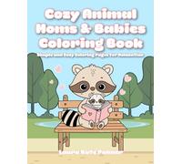 Cozy Animal Moms & Babies Coloring Book: Simple and Cozy Coloring Pages for Relaxation