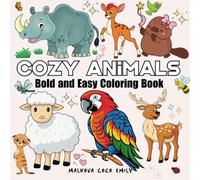 Cozy Animals: Animals Bold and Easy Coloring Book for Adults, Women, Teens and Kids (Size 8.5"x8.5")