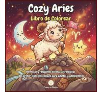 Cozy Aries: Libro para colorear de Aries: 44 escenas kawaii y 12 afirmaciones del primer signo del zodiaco para adultos y adolescentes | Mindfulness, ... y fuego interior | Regalo ideal para Aries.