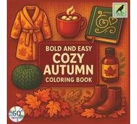 Cozy Autumn: Bold and Easy Coloring Book With 50 Cute, Relaxing Fall Miniatures