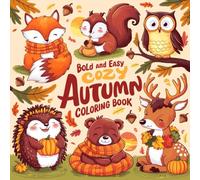 cozy autumn coloring book: 110 Relaxing Fall Designs with Pumpkins, Leaves, and Woodland Animals - Easy Single-Sided Coloring Pages for Stress Relief and Creativity