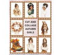 Cozy Autumn Ephemera Book: High Quality Images Of Peoples, For Paper Crafts, Collage Art, Junk Journals, and More.