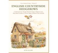 Cozy Autumn Escape: English Countryside Hedgerows: A Coloring Journey Through Thatched Cottages, Hedgerow Lanes, Misty Manor Gardens & The Slow Magic of Autumn in the Cotswolds