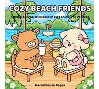 Cozy Beach Friends: Bold & Easy Coloring Book with Cute Animals at the Beach, on the Road and in the Sky | Thick Lines for Kids, Teens & Adults