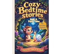 Cozy Bedtime Stories (Book 8): Fairy Tales| Read aloud picture book for kids | Cute animal characters