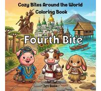 Cozy Bites Around The World Coloring Book: Fourth Bite: Cute Animal Food Adventures with Fun Facts