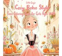 Cozy Boho Style Teen Coloring Book for Girls Ages 14-18: Aesthetic Mandalas, Dreamcatchers, Crystals, and Relaxing Floral Bohemian Patterns for Stress Relief, Self-Care, and Creative Joy