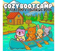 Cozy Boot Camp Cute & Comfy Coloring Book: Fun Military Training Adventures Across Global Bases with Relaxing Scenes, Friendly Recruits, Travel ... and Stress Free Coloring for Teens and Adults