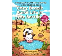 Cozy Brazil: Rural Life in the Sertão: Brazilian Country Cozy Coloring Book for All Ages