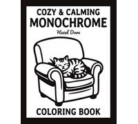Cozy & Calming Monochrome Coloring Book: Easy One Color Designs with Comfy Homes, Gardens, Starry Nights and Nature for Adults, Teens, and All Ages
