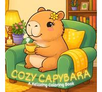 Cozy Capybara: A Relaxing Coloring Book
