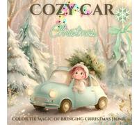 Cozy Car Christmas: Color the Magic of Bringing Christmas Home